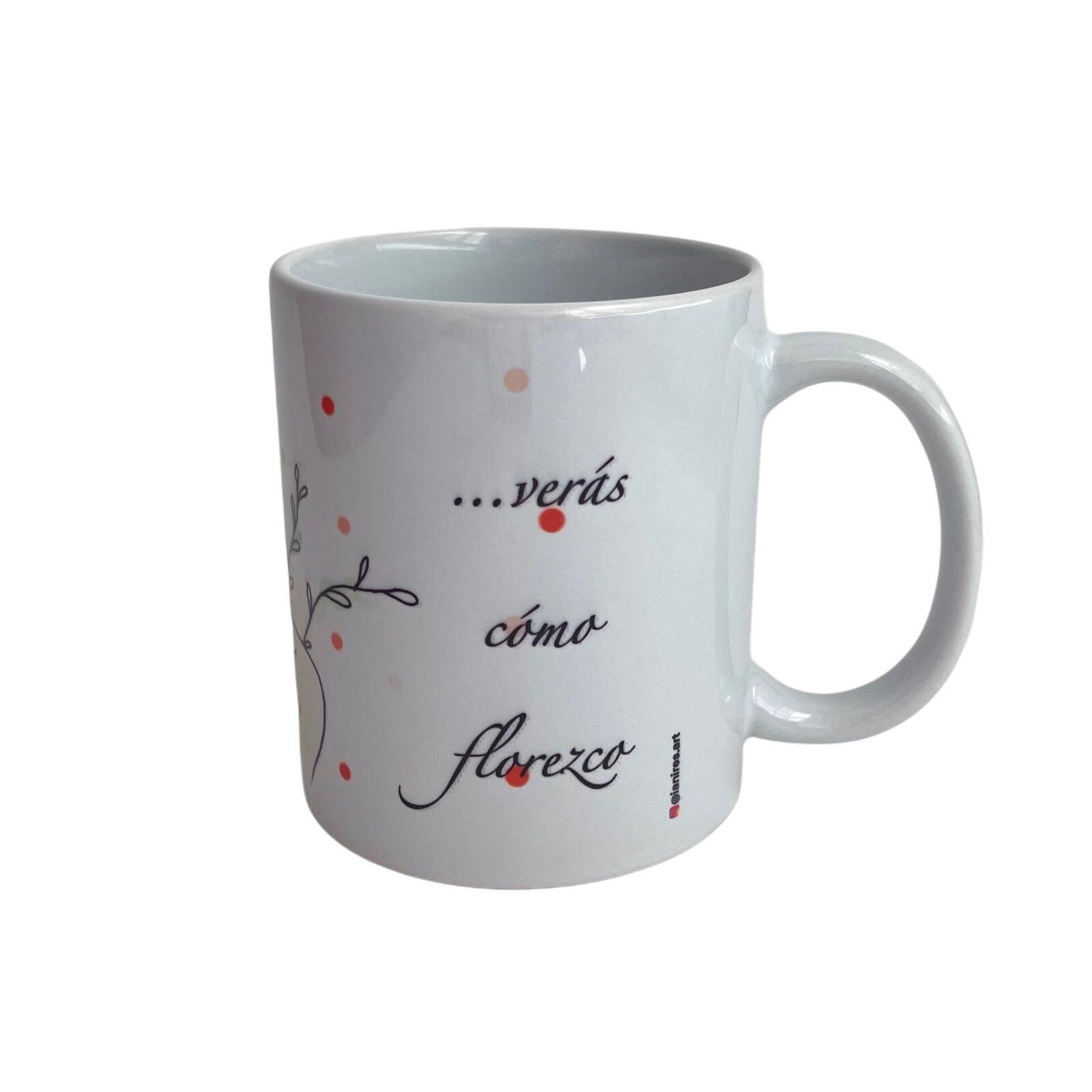 Taza "Échame tierra y verás como florezco" - 3